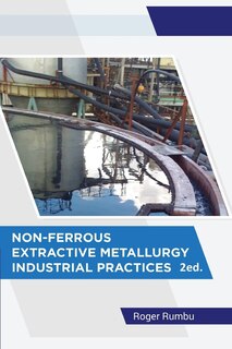 Front cover_Non-Ferrous Extractive Metallurgy - Industrial Practices - 2nd Ed