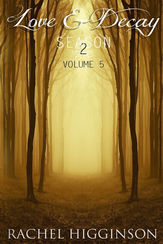 Front cover_Love and Decay, Volume Five