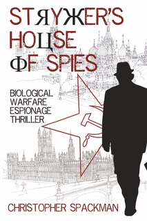 Front cover_Stryker's House Of Spies