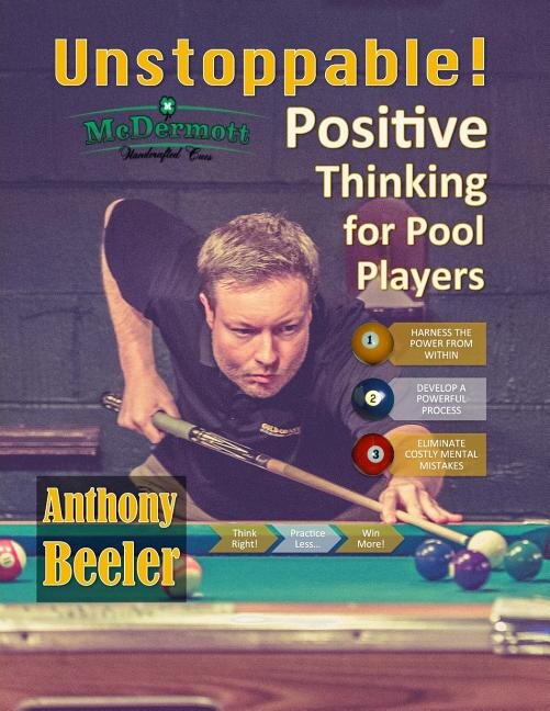 Unstoppable!: Positive Thinking For Pool Players - 2nd Edition