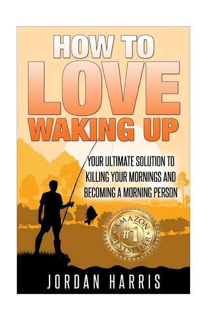 Front cover_How To Love Waking Up