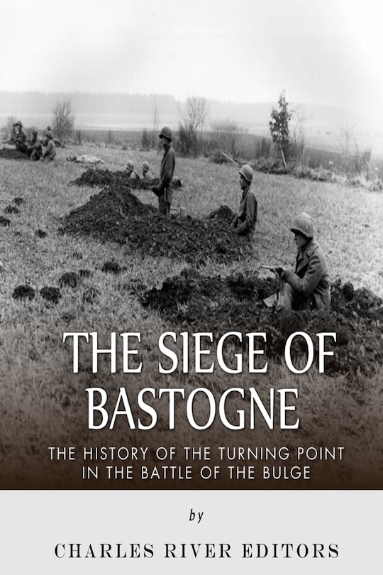 Front cover_The Siege Of Bastogne