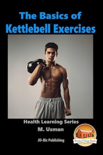Couverture_The Basics of Kettlebell Exercises