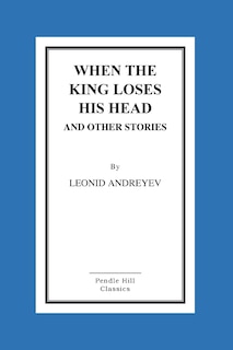 Couverture_When The King Loses His Head And Other Stories