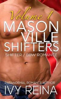 Masonville Shifters Volume 1: Shifter / BBW Romance Collection