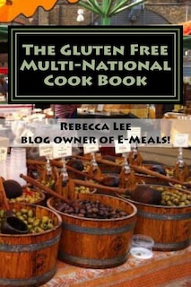 Couverture_The Gluten Free Multi-National Cook Book