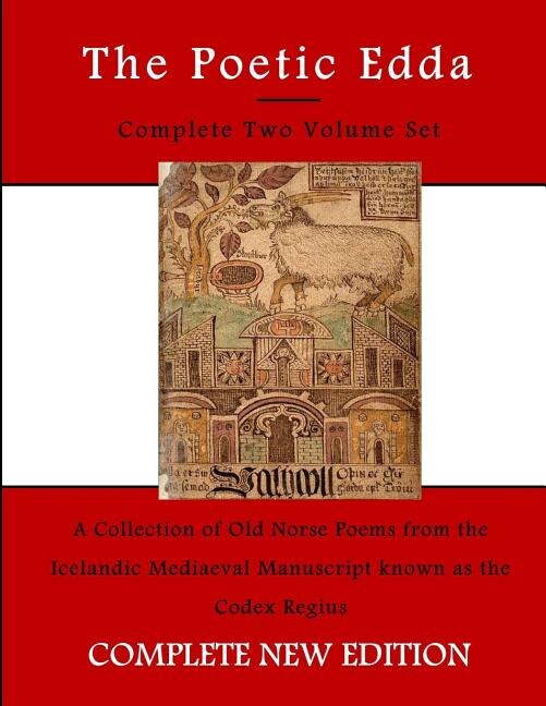 The Poetic Edda: The Two Volumes In One Book