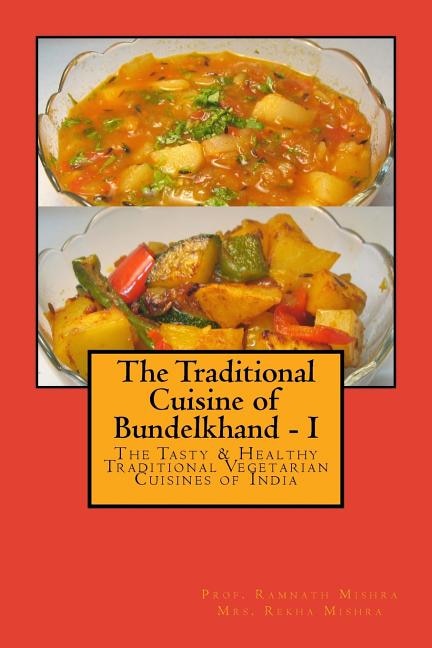 Couverture_The Traditional Cuisine of Bundelkhand - I