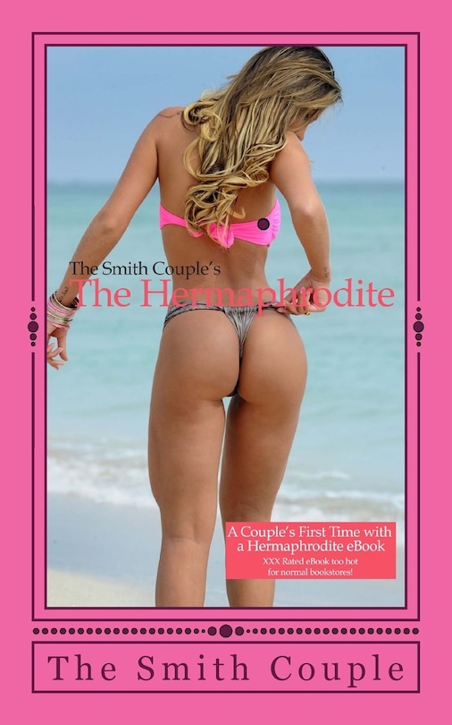 Front cover_The Hermaphrodite, A Couple's First Time Experience