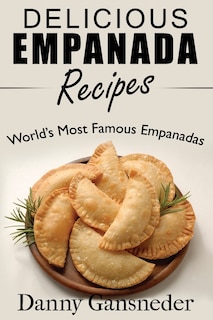 Front cover_Delicious Empanada Recipes