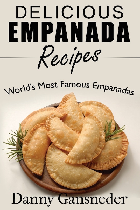 Front cover_Delicious Empanada Recipes