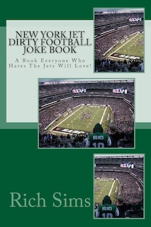 Front cover_New York Jet Dirty Football Joke Book