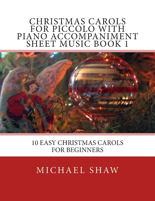 Couverture_Christmas Carols For Piccolo With Piano Accompaniment Sheet Music Book 1