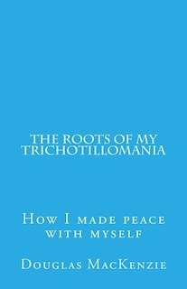 Couverture_The Roots of My Trichotillomania