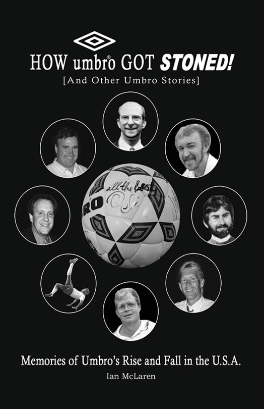 Front cover_How Umbro Got Stoned!