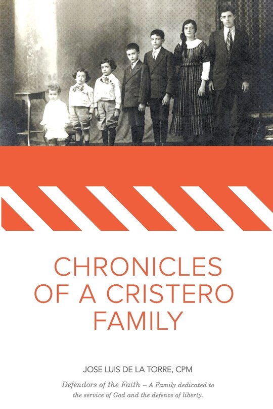 Front cover_Chronicles of a Cristero Family
