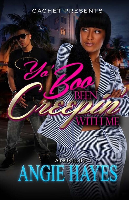Yo' Boo Been Creepin' With Me