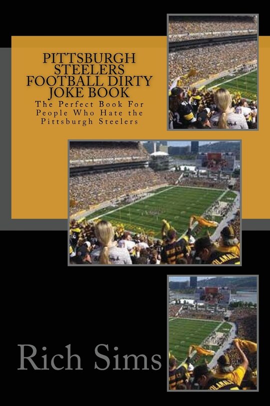 Front cover_Pittsburgh Steelers Football Dirty Joke Book