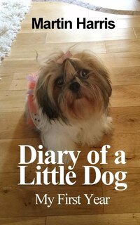 Front cover_Diary of a Little Dog