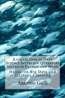 Front cover_A collection of Data Science Interview Questions Solved in Python and Spark