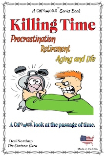 Couverture_Killing Time -- Proscratination, Retirement, Aging and Life