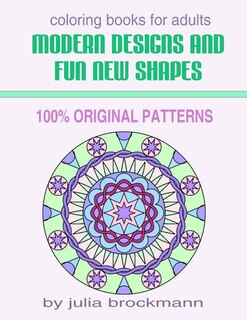 Front cover_Modern Designs and Fun New Shapes Coloring Books for Adults