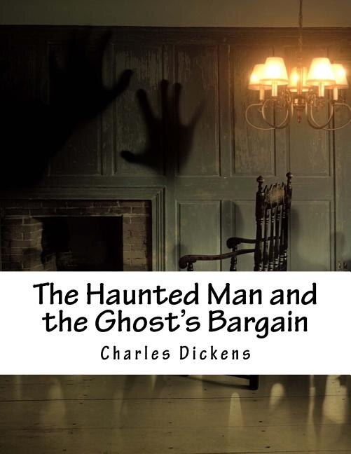 Front cover_The Haunted Man and the Ghost's Bargain