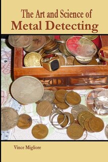 Couverture_The Art And Science Of Metal Detecting