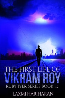 Front cover_The First Life of Vikram Roy - Coming of Age - Thriller
