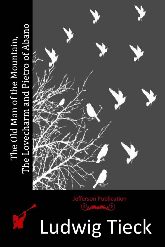 Front cover_The Old Man of the Mountain, The Lovecharm and Pietro of Abano