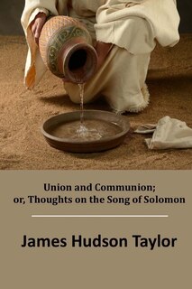 Couverture_Union and Communion; or, Thoughts on the Song of Solomon