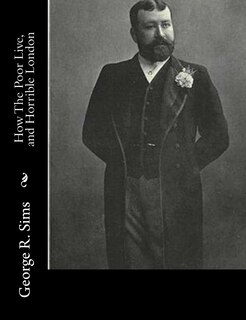 Couverture_How The Poor Live, and Horrible London