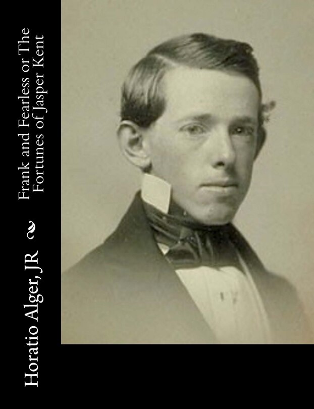 Front cover_Frank and Fearless or The Fortunes of Jasper Kent