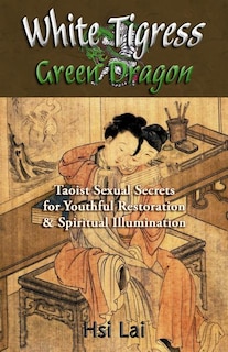 Front cover_White Tigress Green Dragon