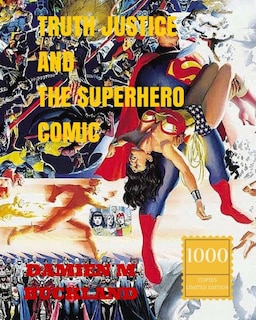Front cover_Truth Justice and the Superhero Comic