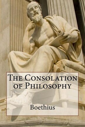 The Consolation Of Philosophy