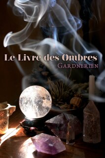 Front cover_Le Livre des Ombres Gardnerien