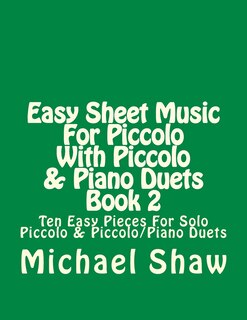 Front cover_Easy Sheet Music For Piccolo With Piccolo & Piano Duets Book 2