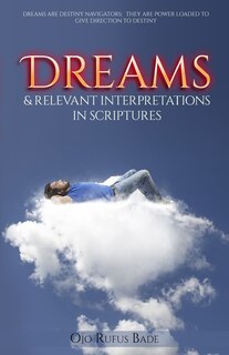 Front cover_Dreams & Relevant Interpretations In Scriptures