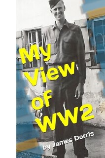 Front cover_My View of WW2