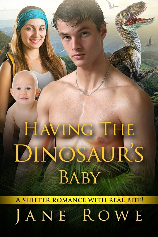 Front cover_Having The Dinosaur's Baby