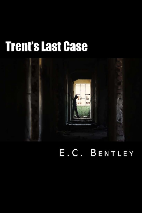 Front cover_Trent's Last Case
