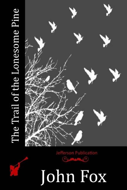 Front cover_The Trail of the Lonesome Pine