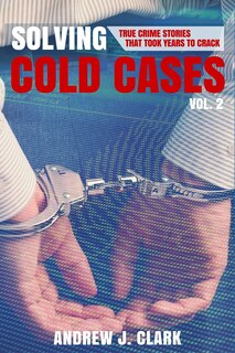 Front cover_Solving Cold Cases Vol. 2
