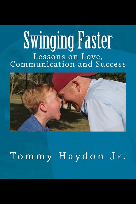 Swinging Faster: Lessons on Love, Communication and Success