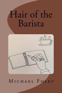 Front cover_Hair of the Barista