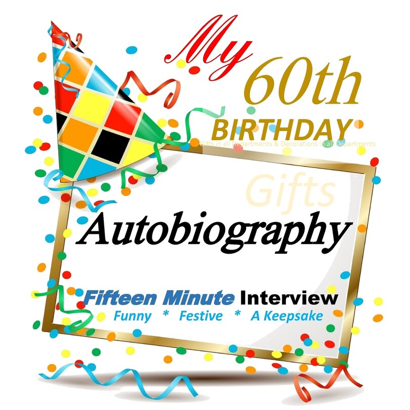 60th Birthday Gifts in all Departments: Fifteen Minute Autobiography, 60th Birthday Decorations in All Departments