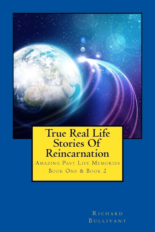 Front cover_True Real Life Stories Of Reincarnation