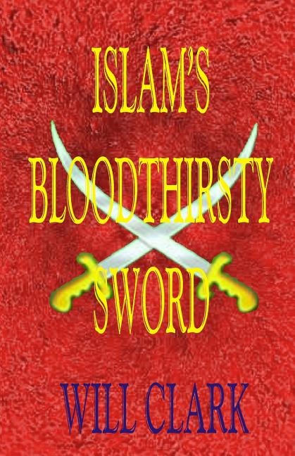 Islam's Bloodthirsty Sword