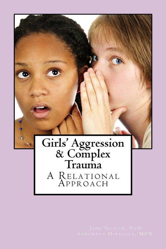 Front cover_Girls' Aggression & Complex Trauma